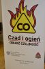  CZAD I OGIEŃ. foto: materiał własny